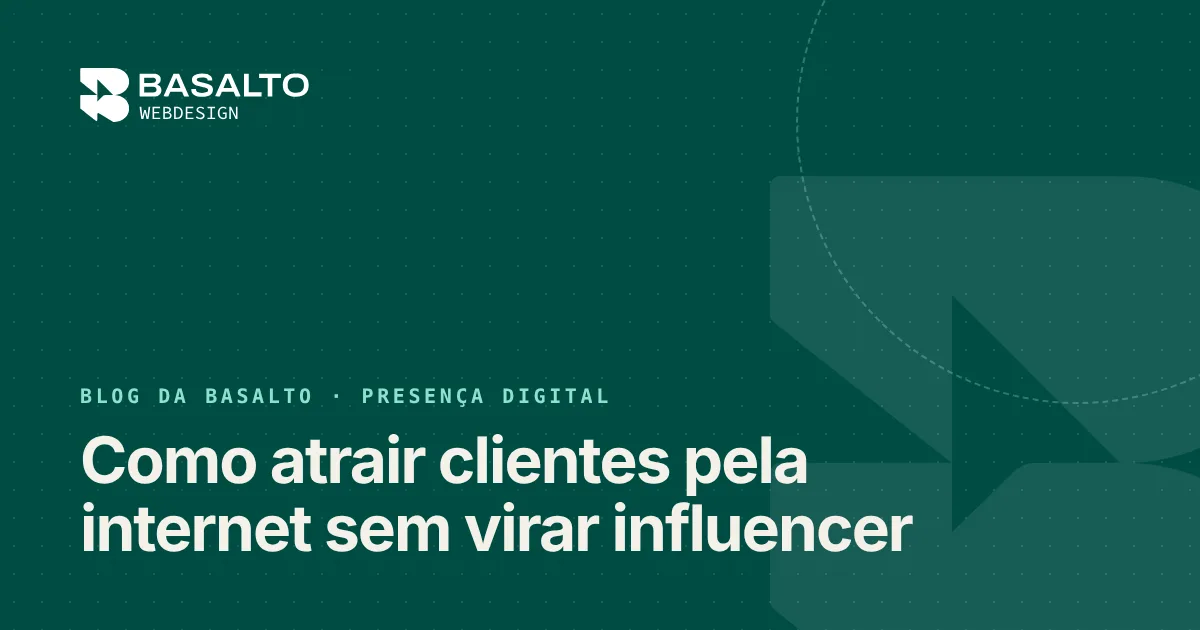 Capa do post: Como atrair clientes pela internet sem virar influencer