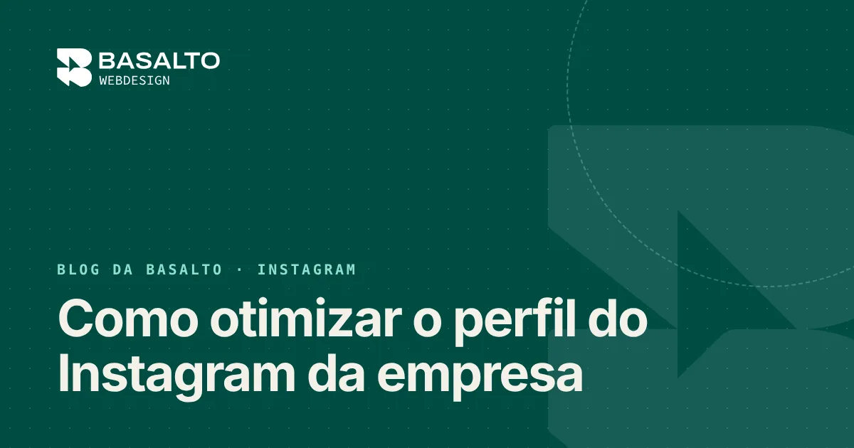 Capa do post: Como otimizar o perfil do Instagram da empresa